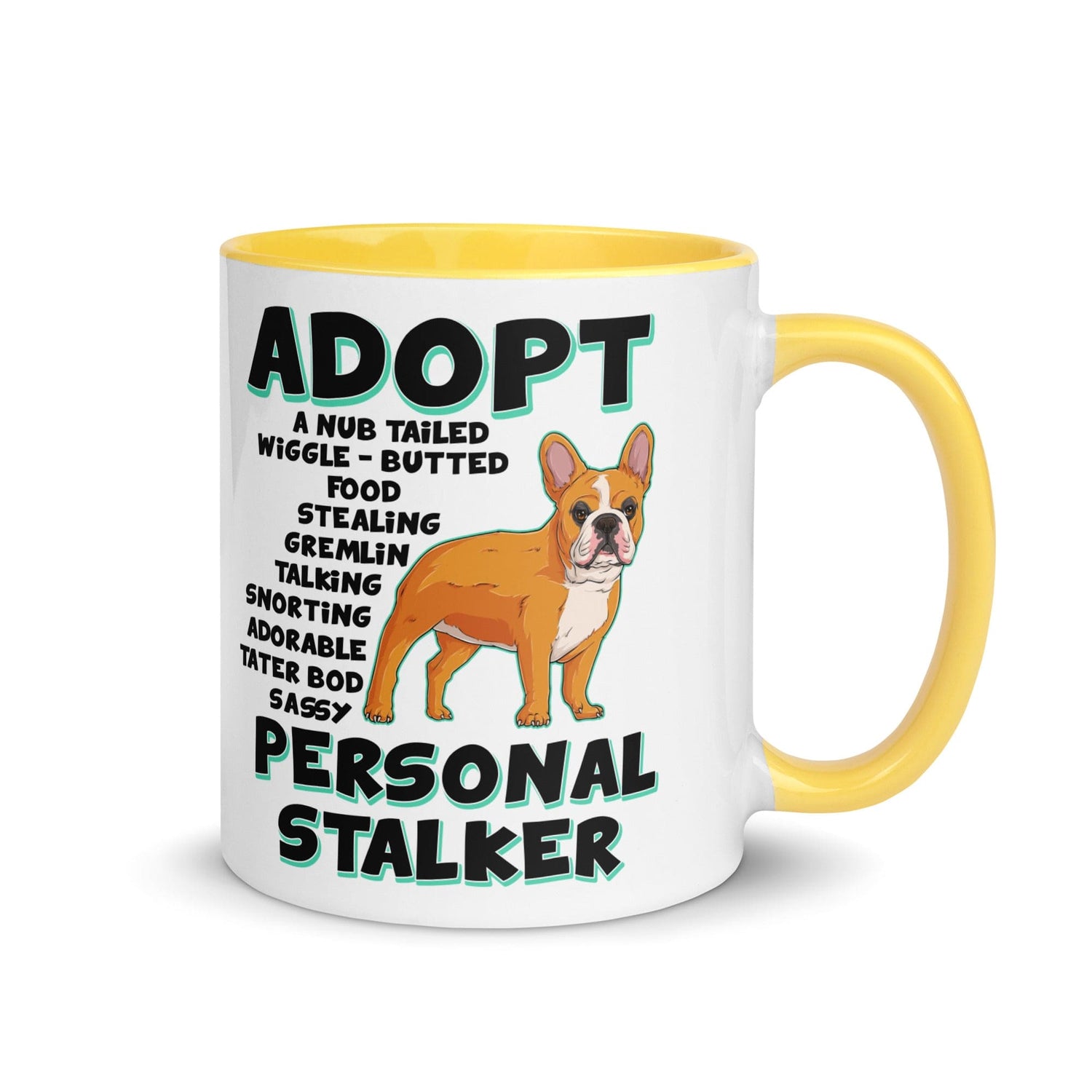 "Adopt A Personal Stalker" French Bulldog Mug | Red & White Colored
