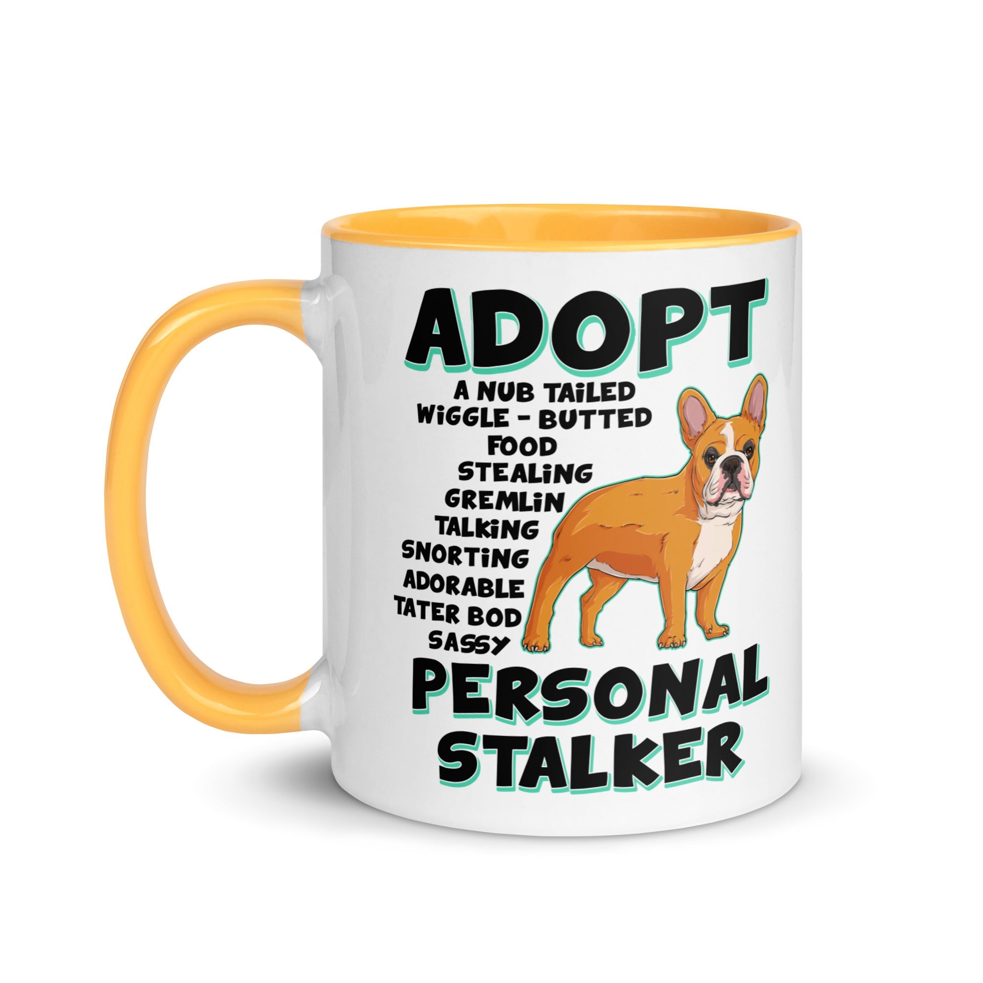 "Adopt A Personal Stalker" French Bulldog Mug | Red & White Colored