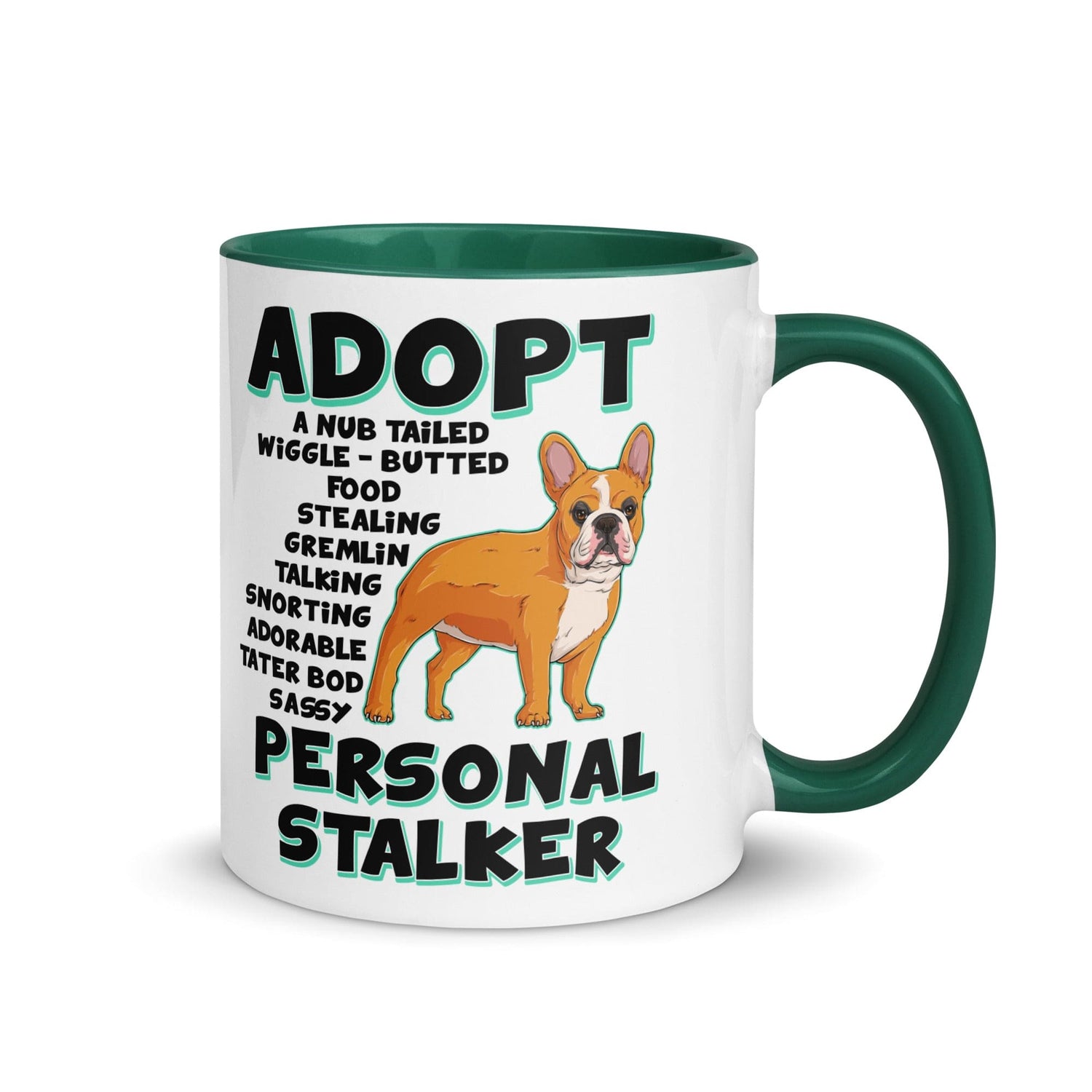 "Adopt A Personal Stalker" French Bulldog Mug | Red & White Colored