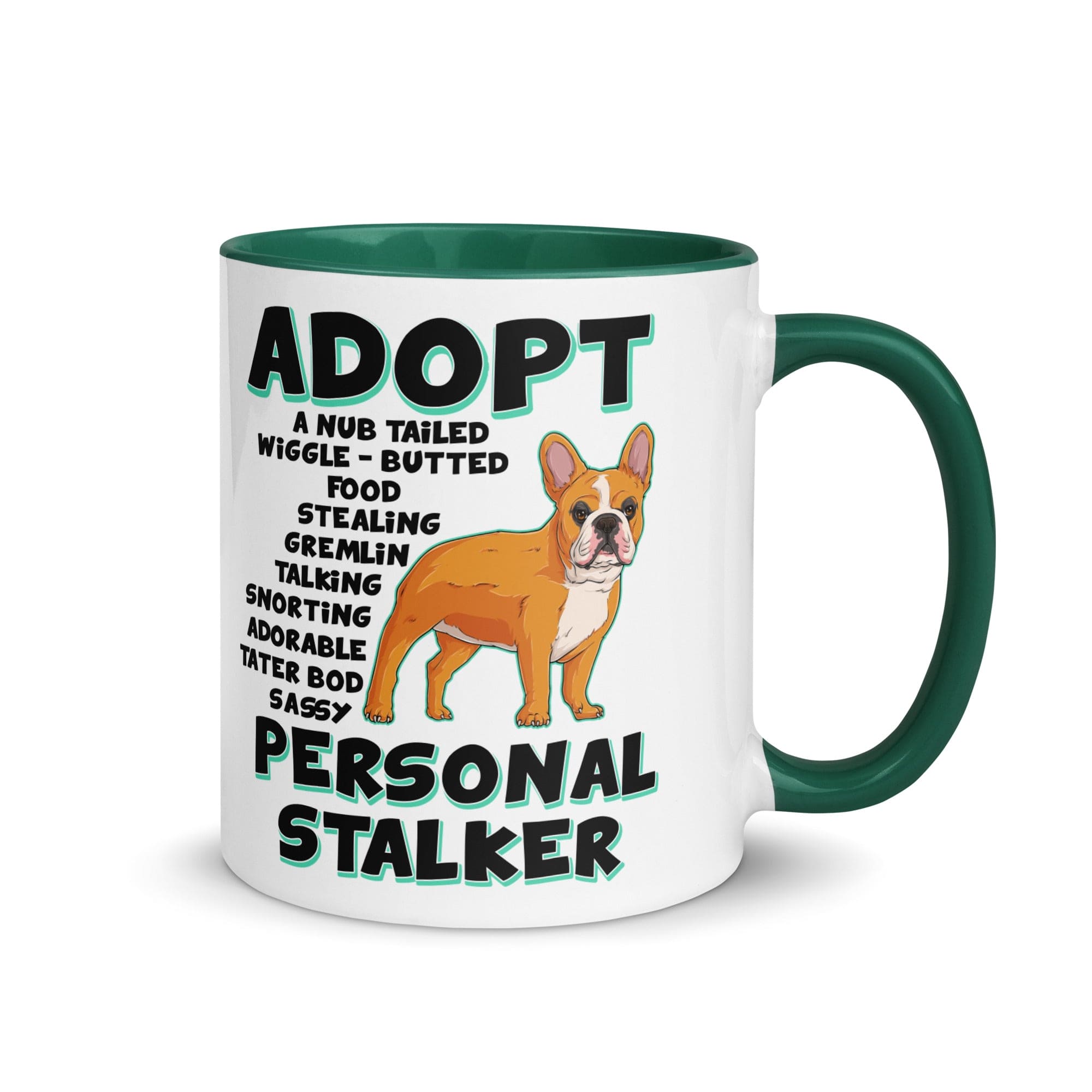 "Adopt A Personal Stalker" French Bulldog Mug | Red & White Colored