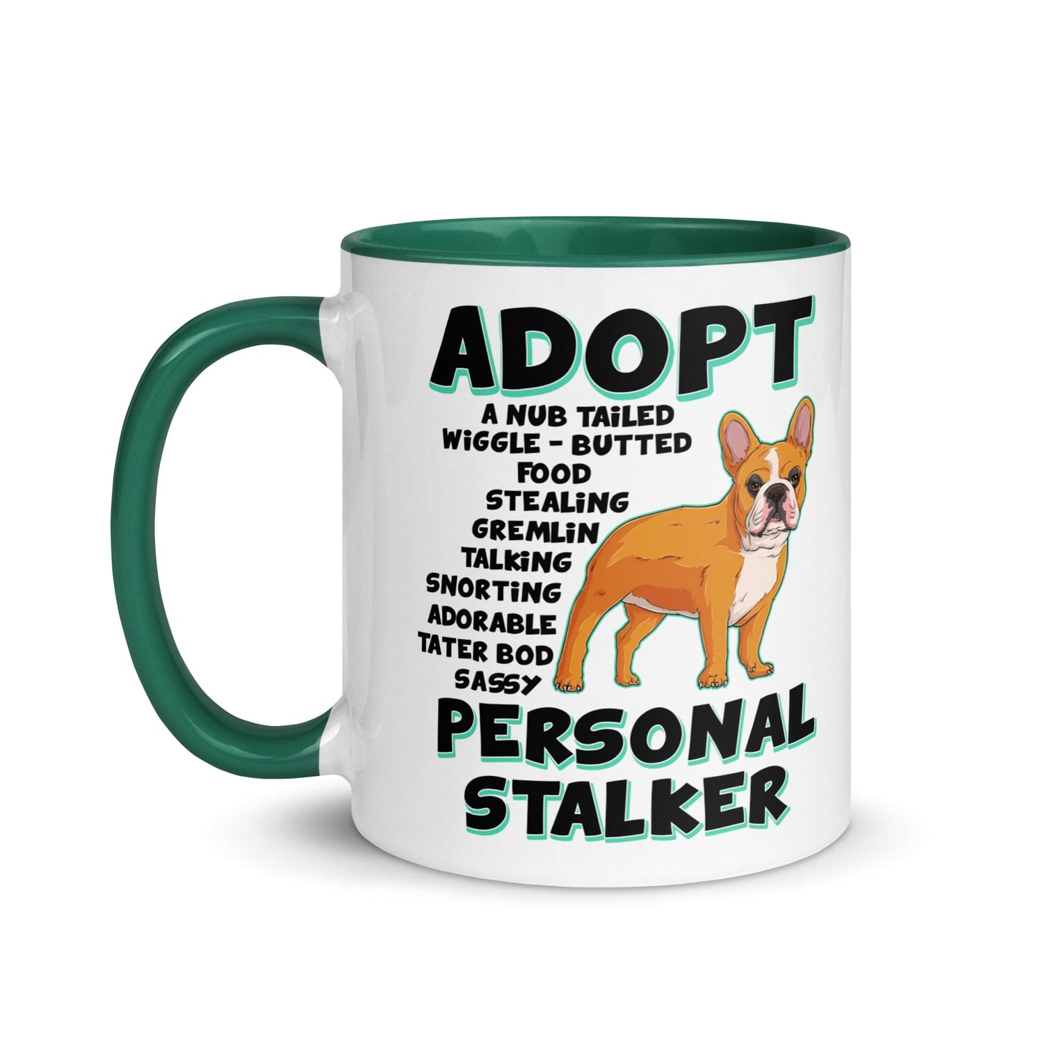 "Adopt A Personal Stalker" French Bulldog Mug | Red & White Colored