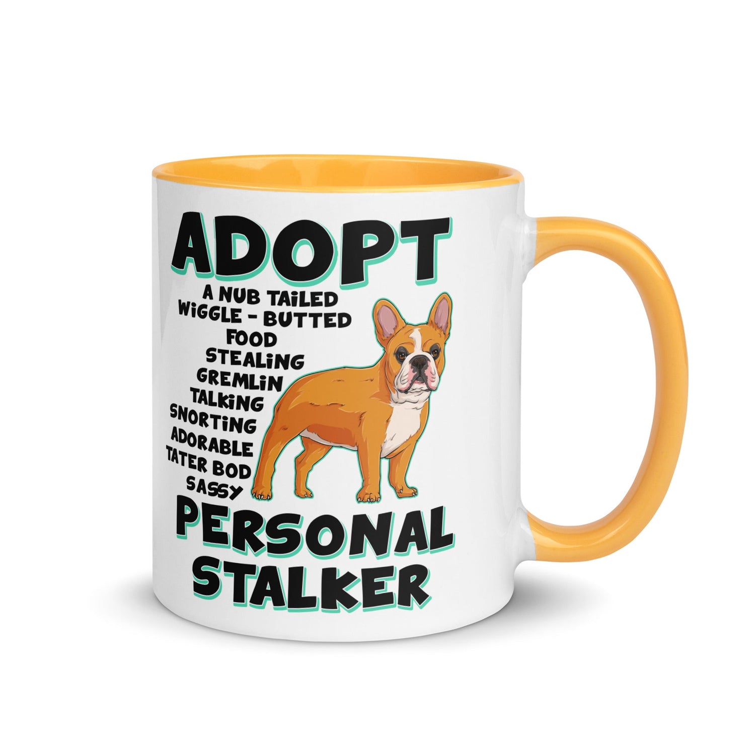 "Adopt A Personal Stalker" French Bulldog Mug | Red & White Colored