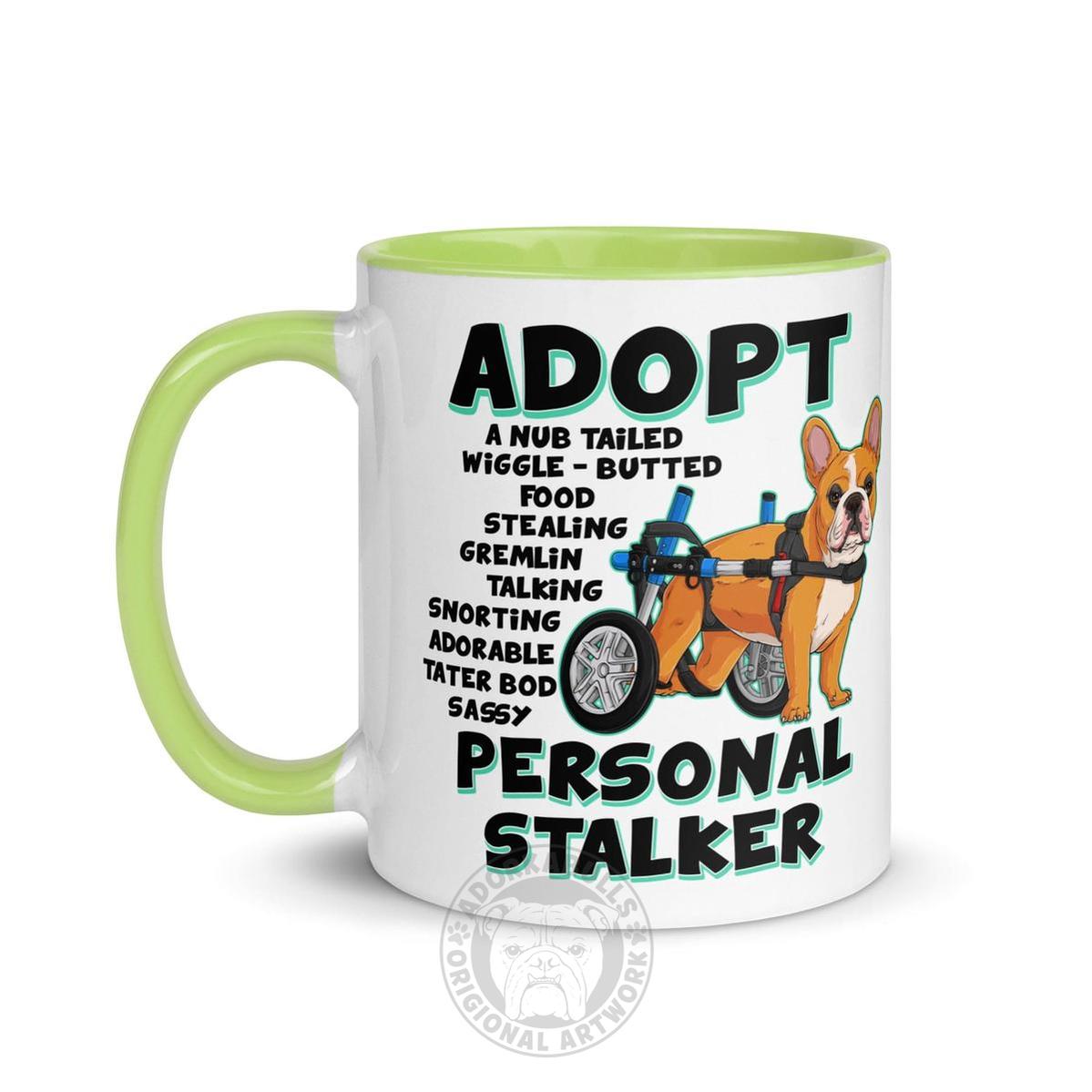"Adopt A Personal Stalker" French Bulldog Mug | Red & White Colored in Wheelchair