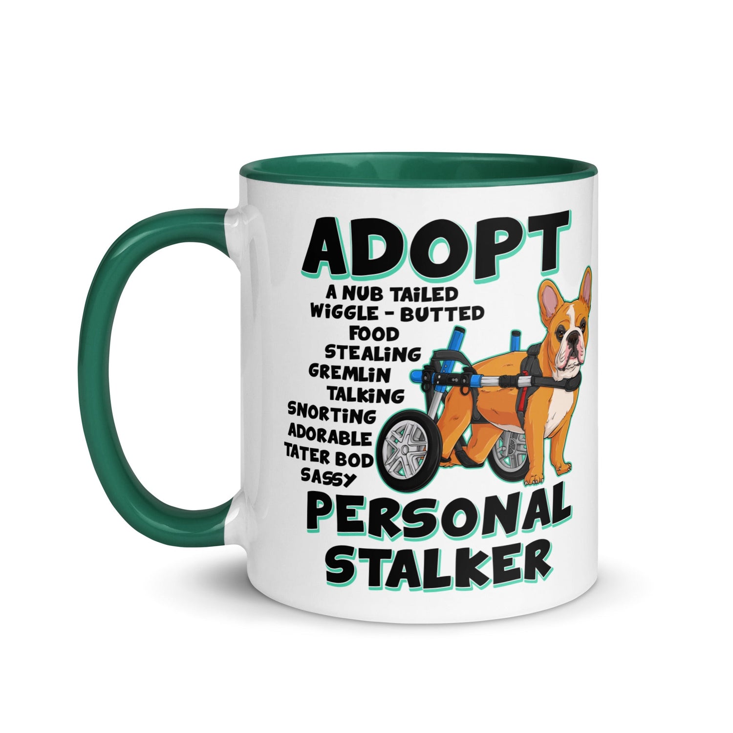 "Adopt A Personal Stalker" French Bulldog Mug | Red & White Colored in Wheelchair