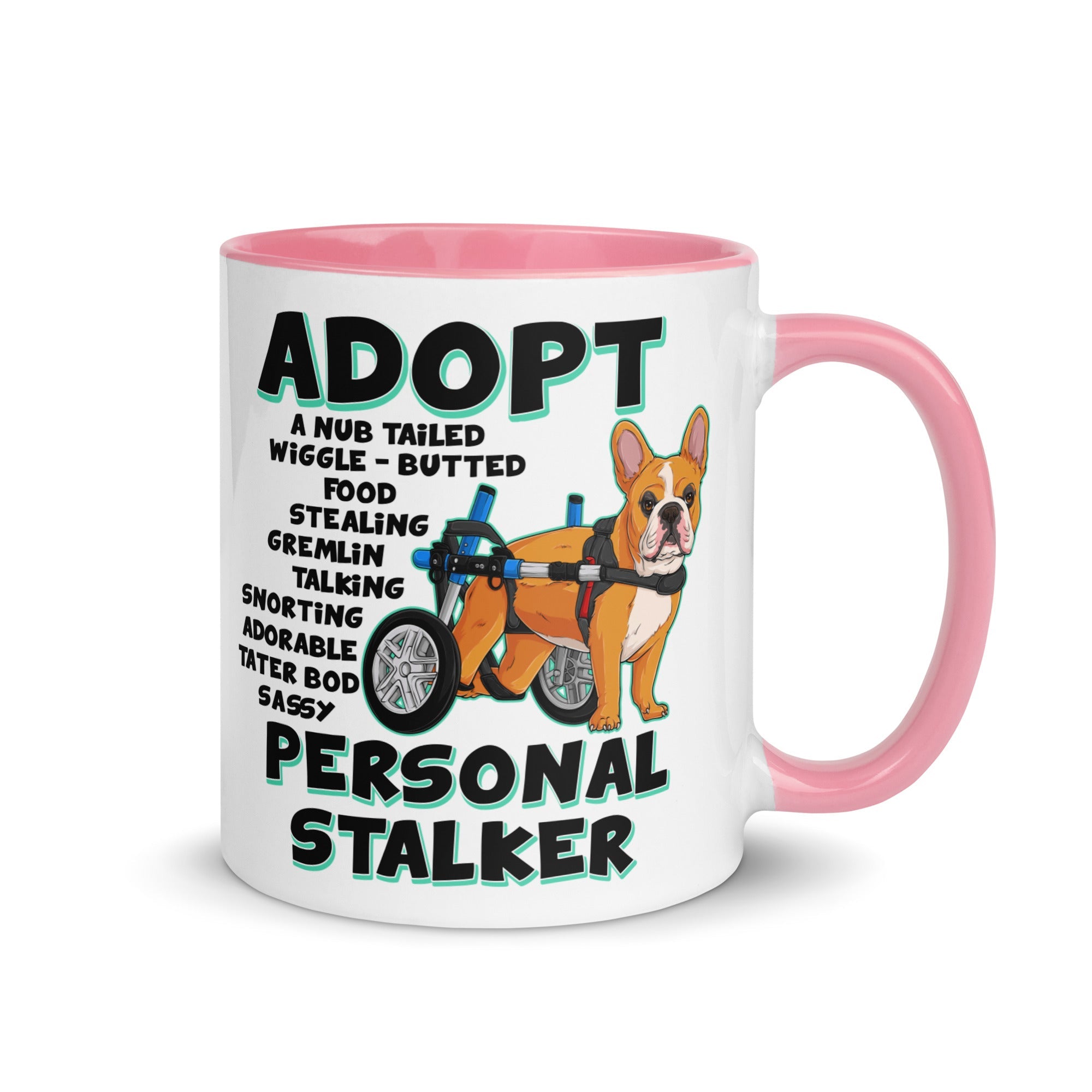 "Adopt A Personal Stalker" French Bulldog Mug | Red & White Colored in Wheelchair