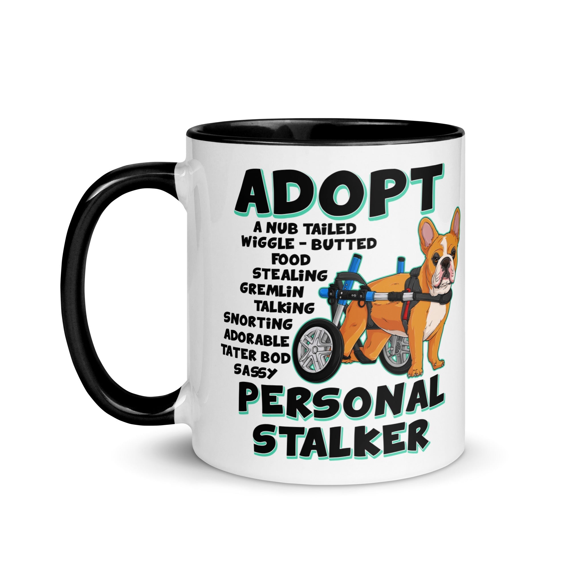 "Adopt A Personal Stalker" French Bulldog Mug | Red & White Colored in Wheelchair