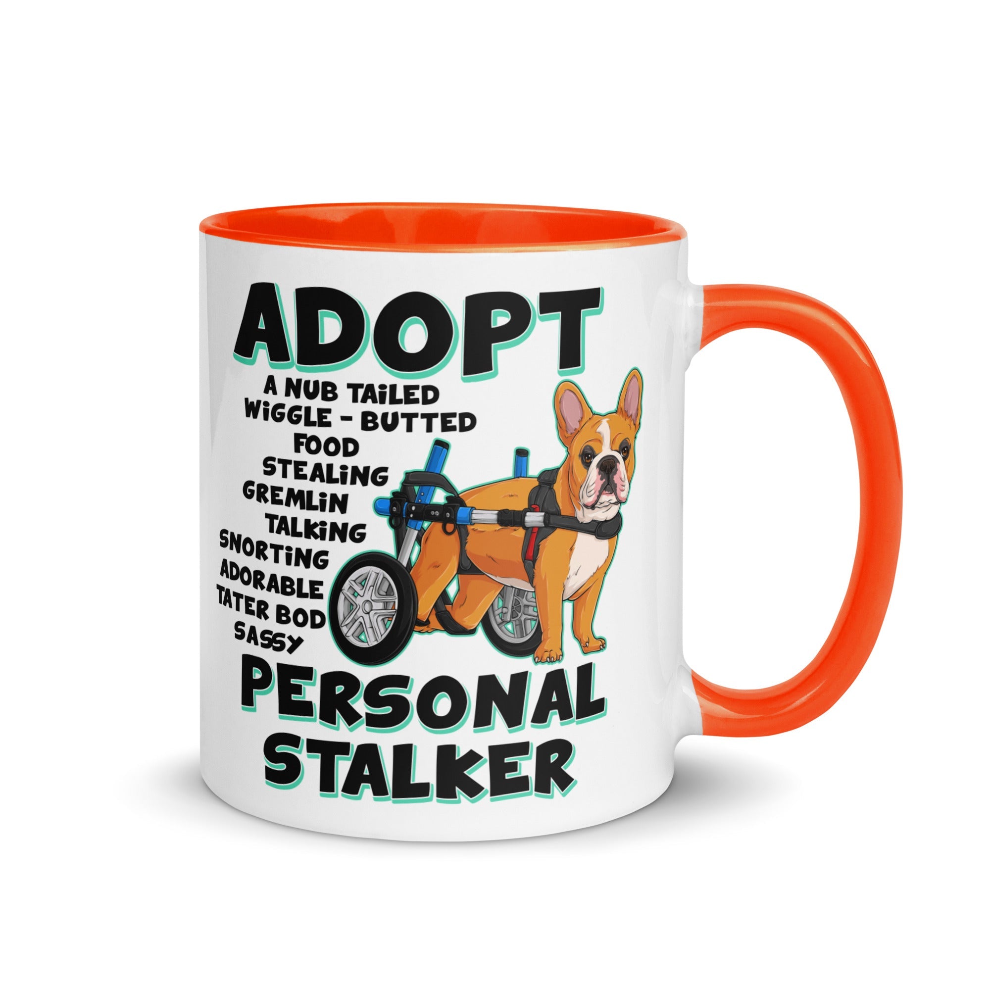 "Adopt A Personal Stalker" French Bulldog Mug | Red & White Colored in Wheelchair