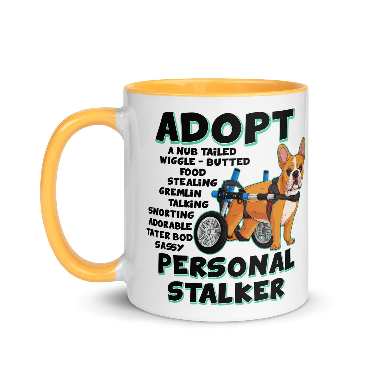 "Adopt A Personal Stalker" French Bulldog Mug | Red & White Colored in Wheelchair
