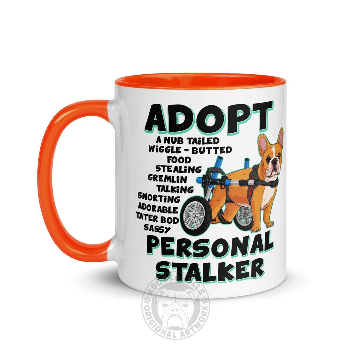 "Adopt A Personal Stalker" French Bulldog Mug | Red & White Colored in Wheelchair