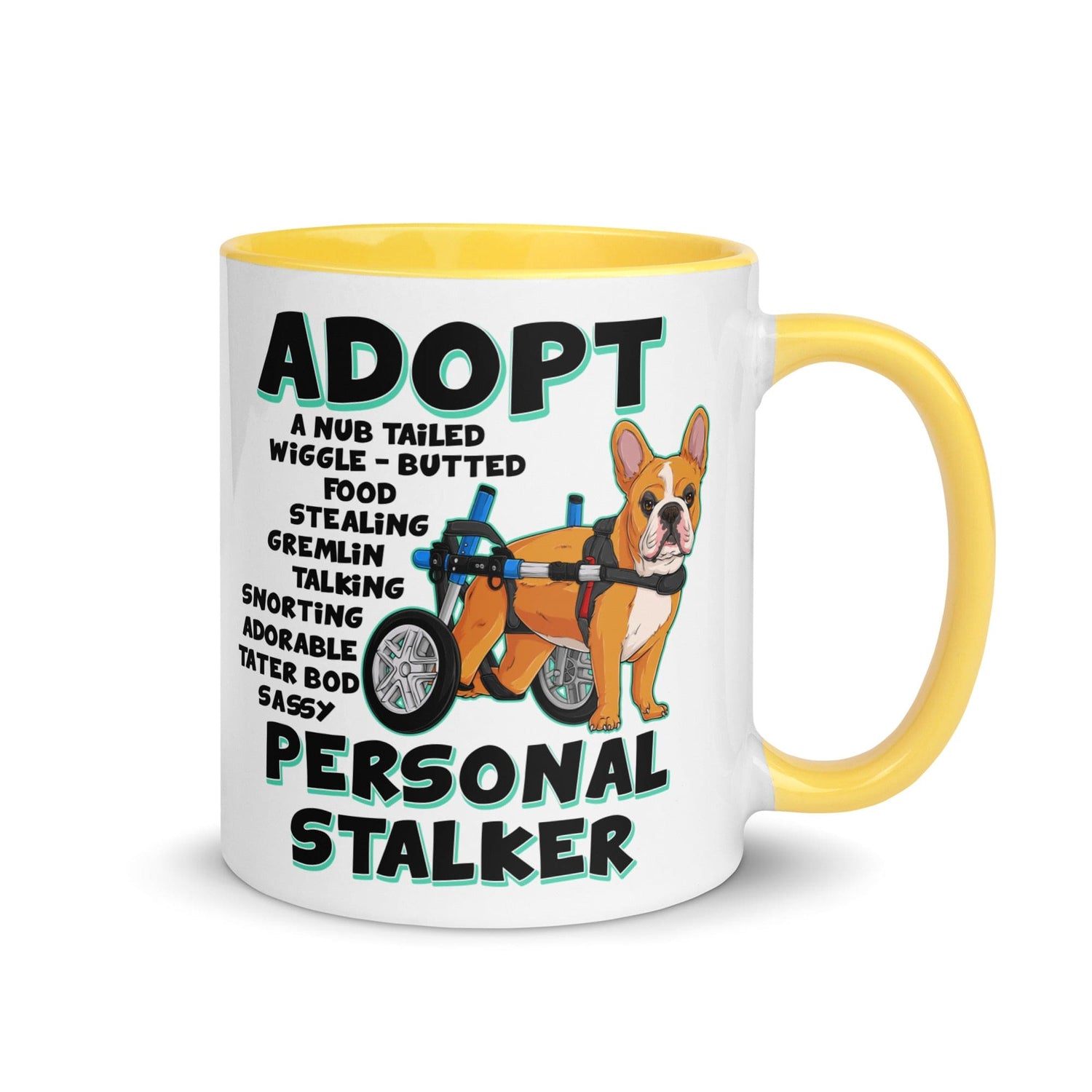 "Adopt A Personal Stalker" French Bulldog Mug | Red & White Colored in Wheelchair