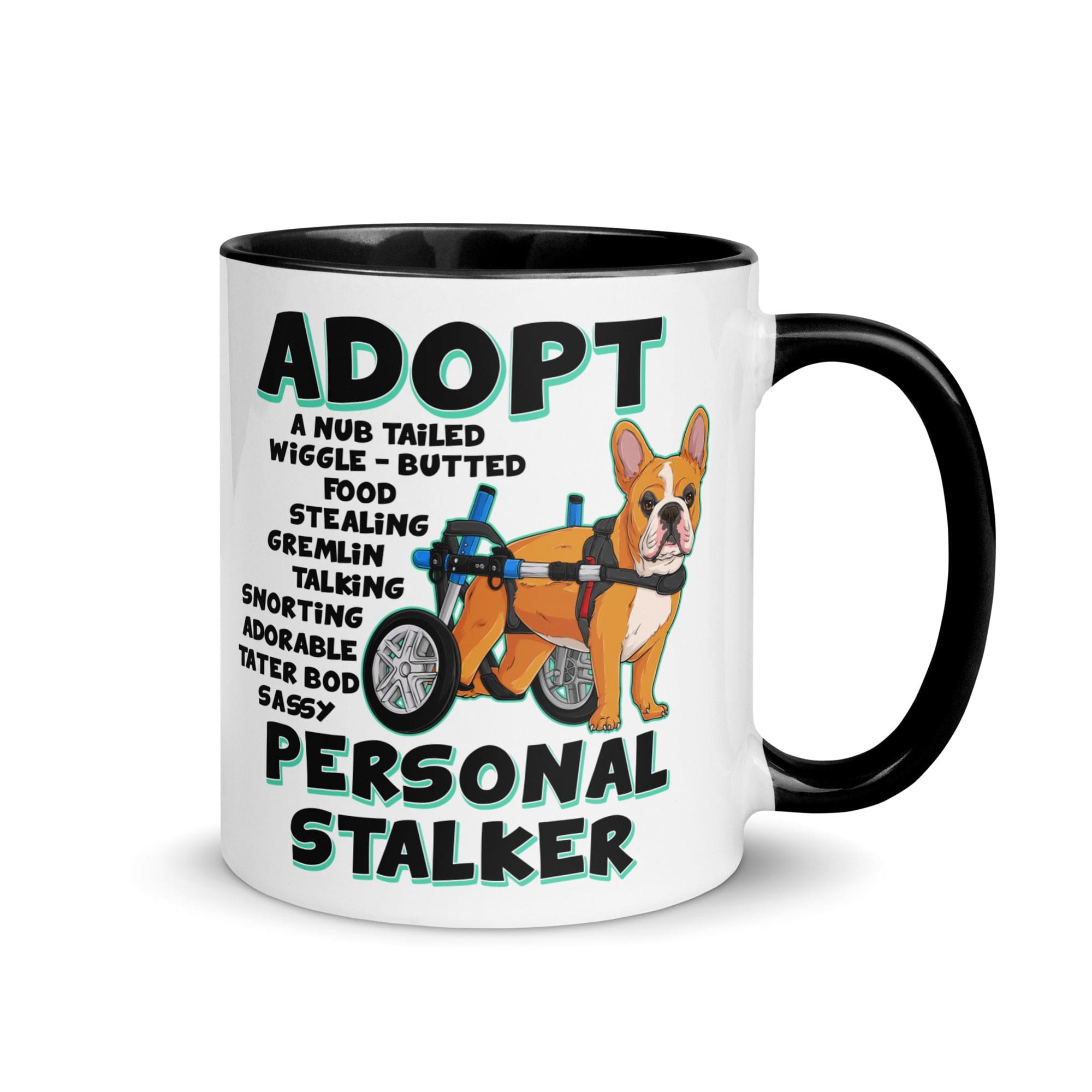 "Adopt A Personal Stalker" French Bulldog Mug | Red & White Colored in Wheelchair