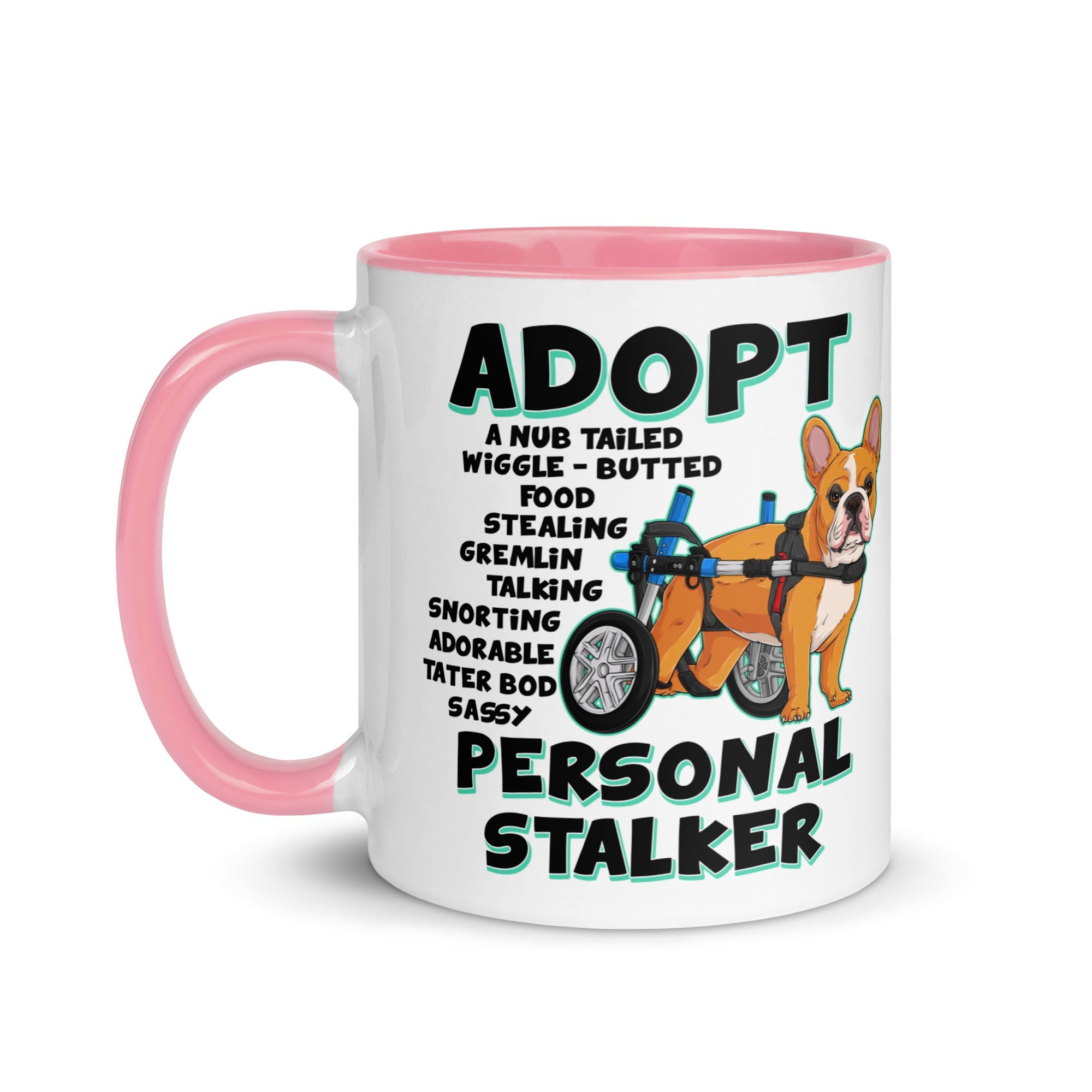 "Adopt A Personal Stalker" French Bulldog Mug | Red & White Colored in Wheelchair