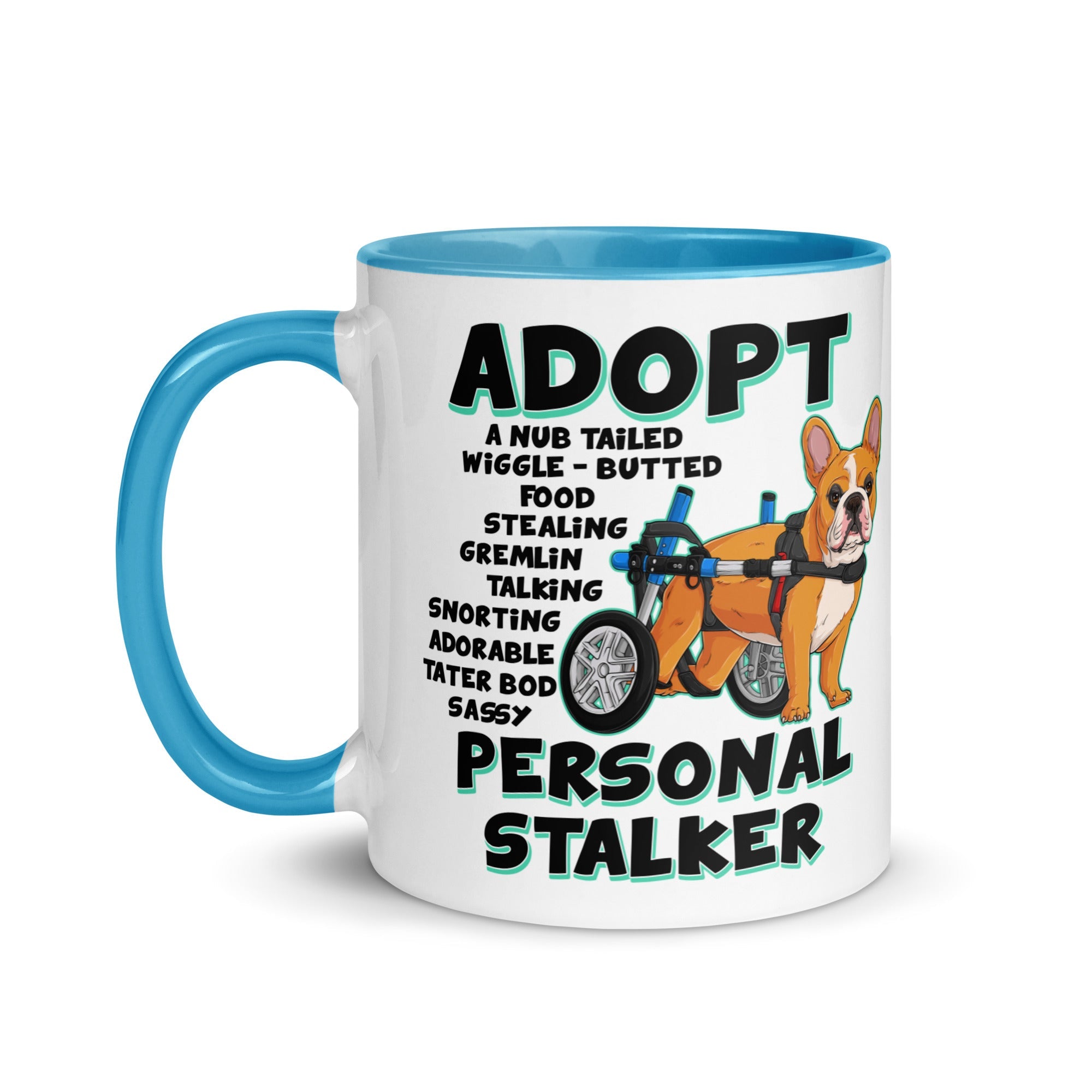 "Adopt A Personal Stalker" French Bulldog Mug | Red & White Colored in Wheelchair