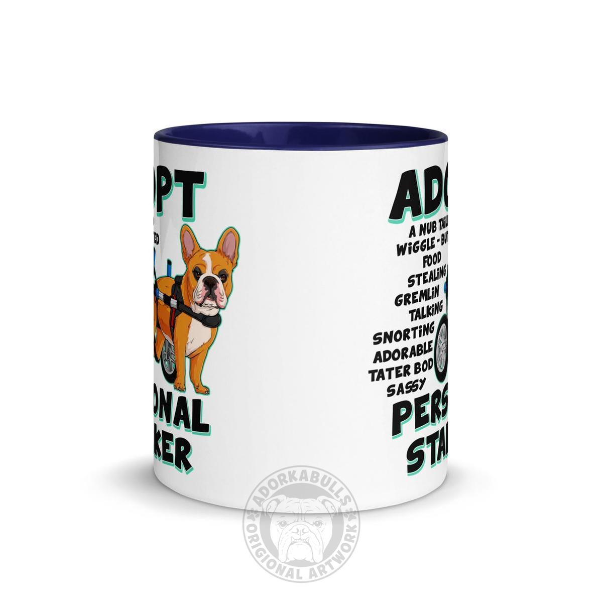 "Adopt A Personal Stalker" French Bulldog Mug | Red & White Colored in Wheelchair