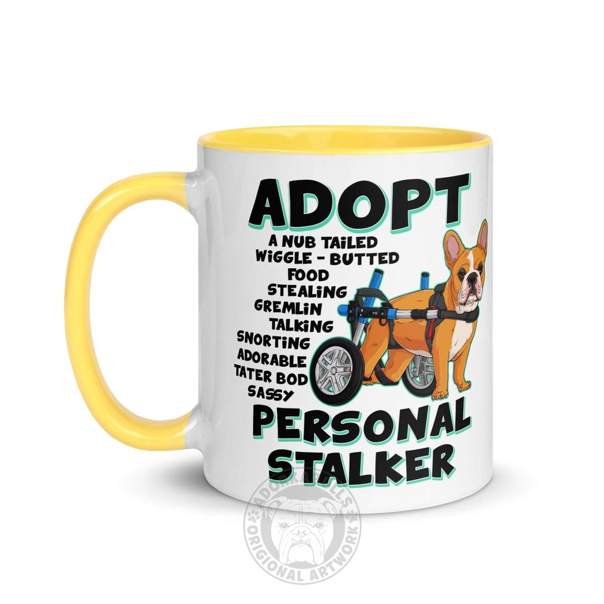 "Adopt A Personal Stalker" French Bulldog Mug | Red & White Colored in Wheelchair