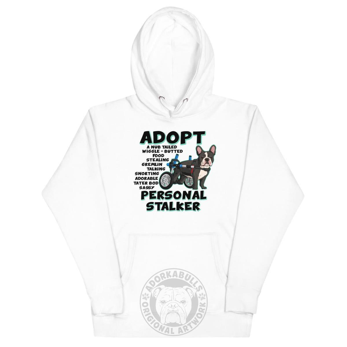 "Adopt A Personal Stalker" French Bulldog Unisex Hoodie | B&W Colored in Wheelchair