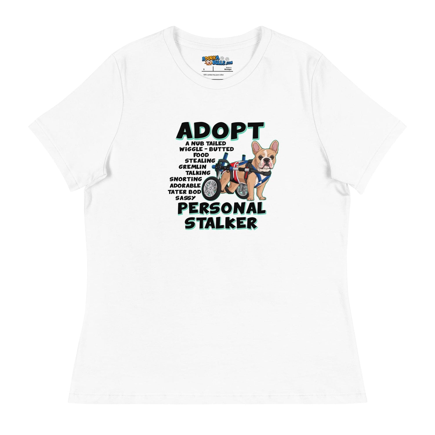 "Adopt A Personal Stalker" French Bulldog Women&