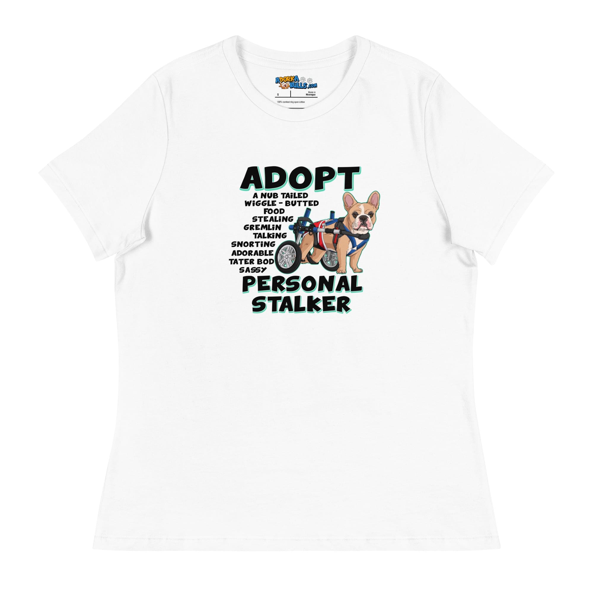"Adopt A Personal Stalker" French Bulldog Women&