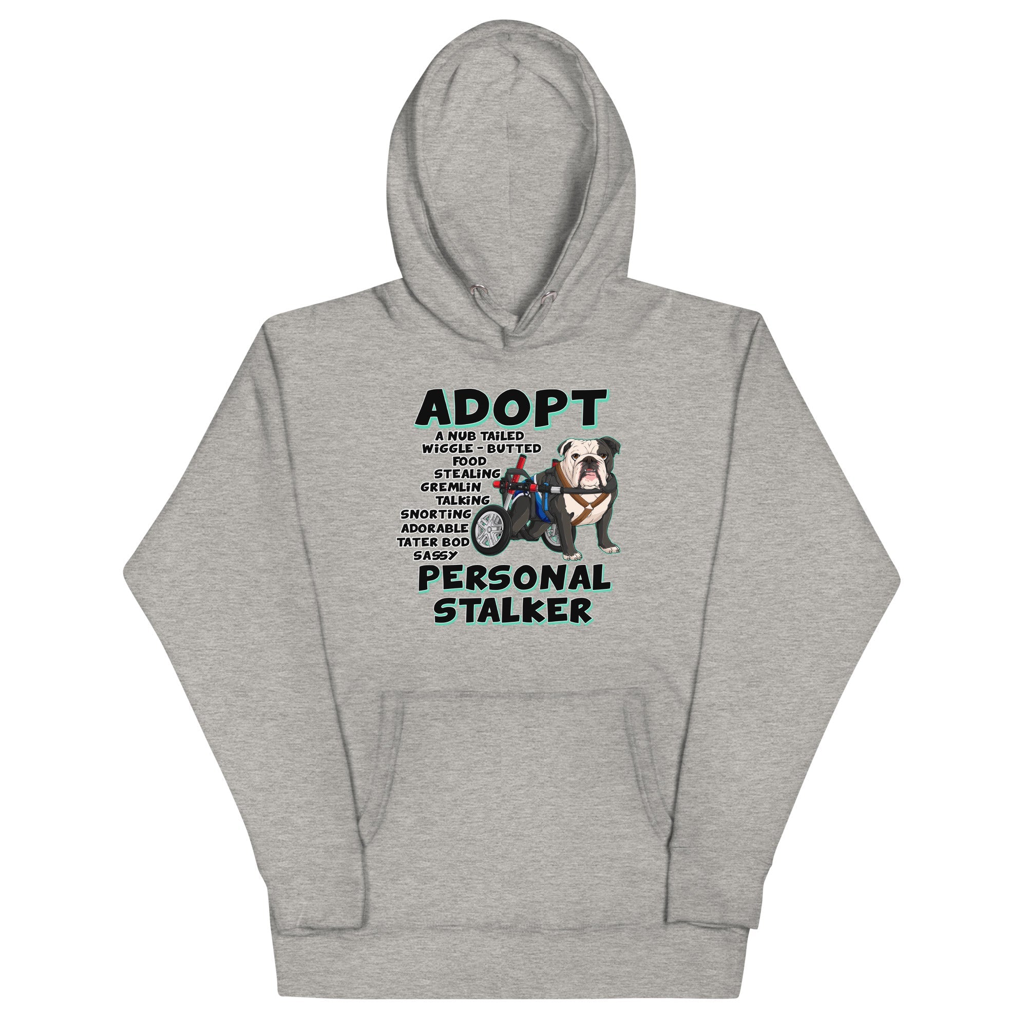 "Adopt A Personal Stalker" Male English Bulldog Hoodie | Black & White Colored with Spina Bifida in Wheelchair
