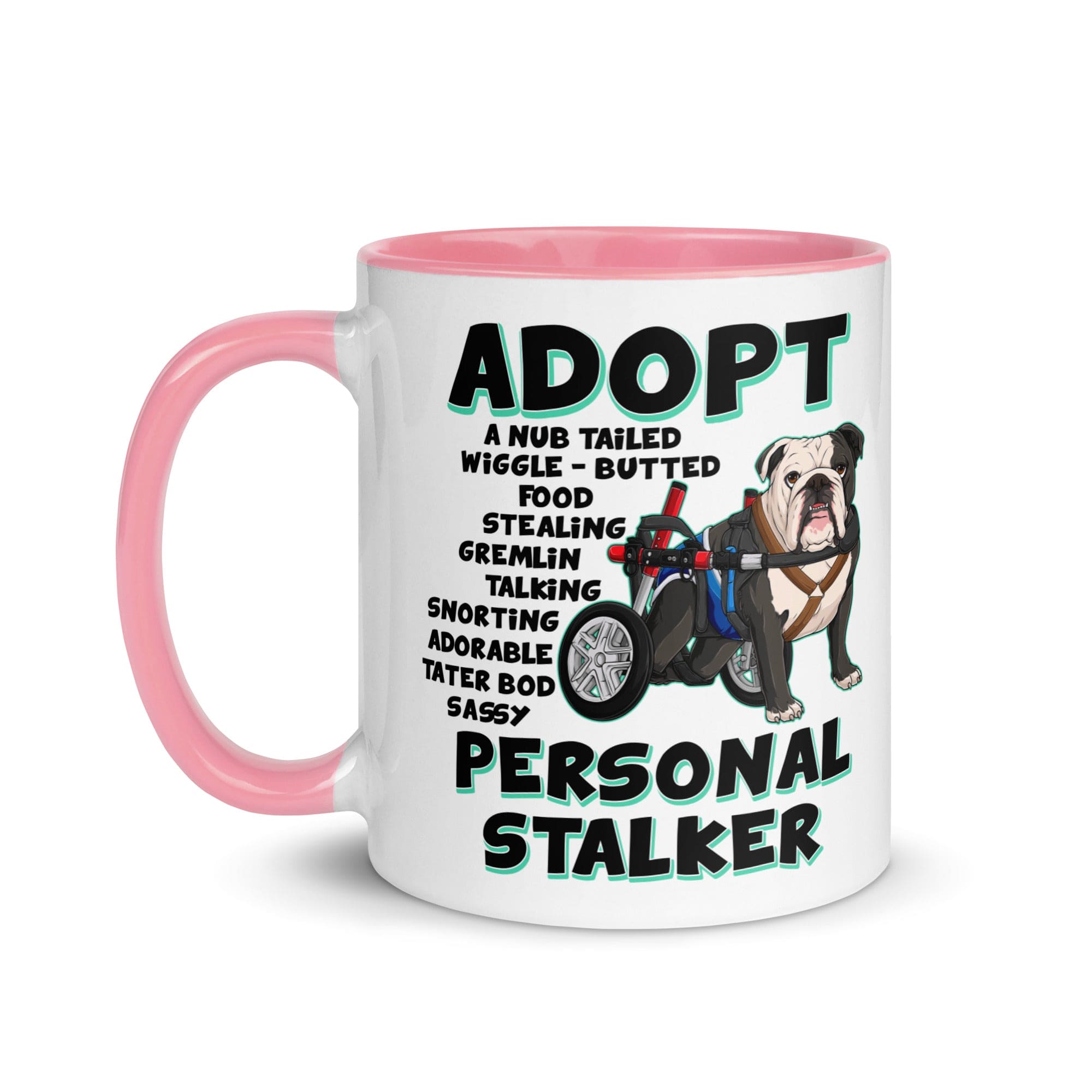 "Adopt A Personal Stalker" Male English Bulldog Mug | B&W Colored with Spina Bifida in Wheelchair
