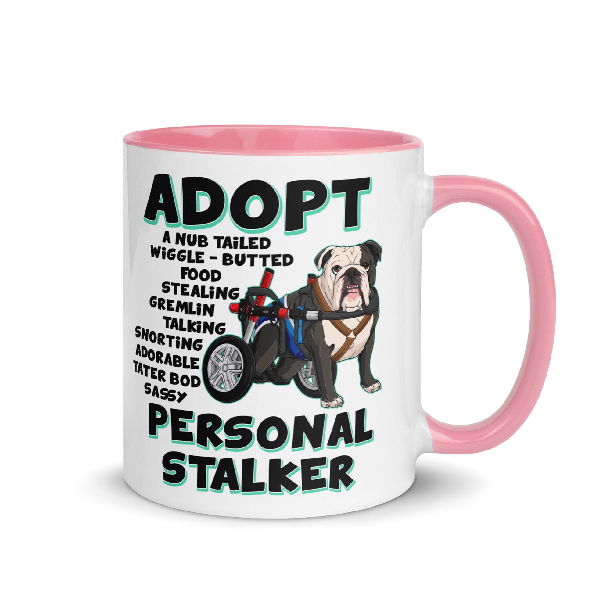 "Adopt A Personal Stalker" Male English Bulldog Mug | B&W Colored with Spina Bifida in Wheelchair