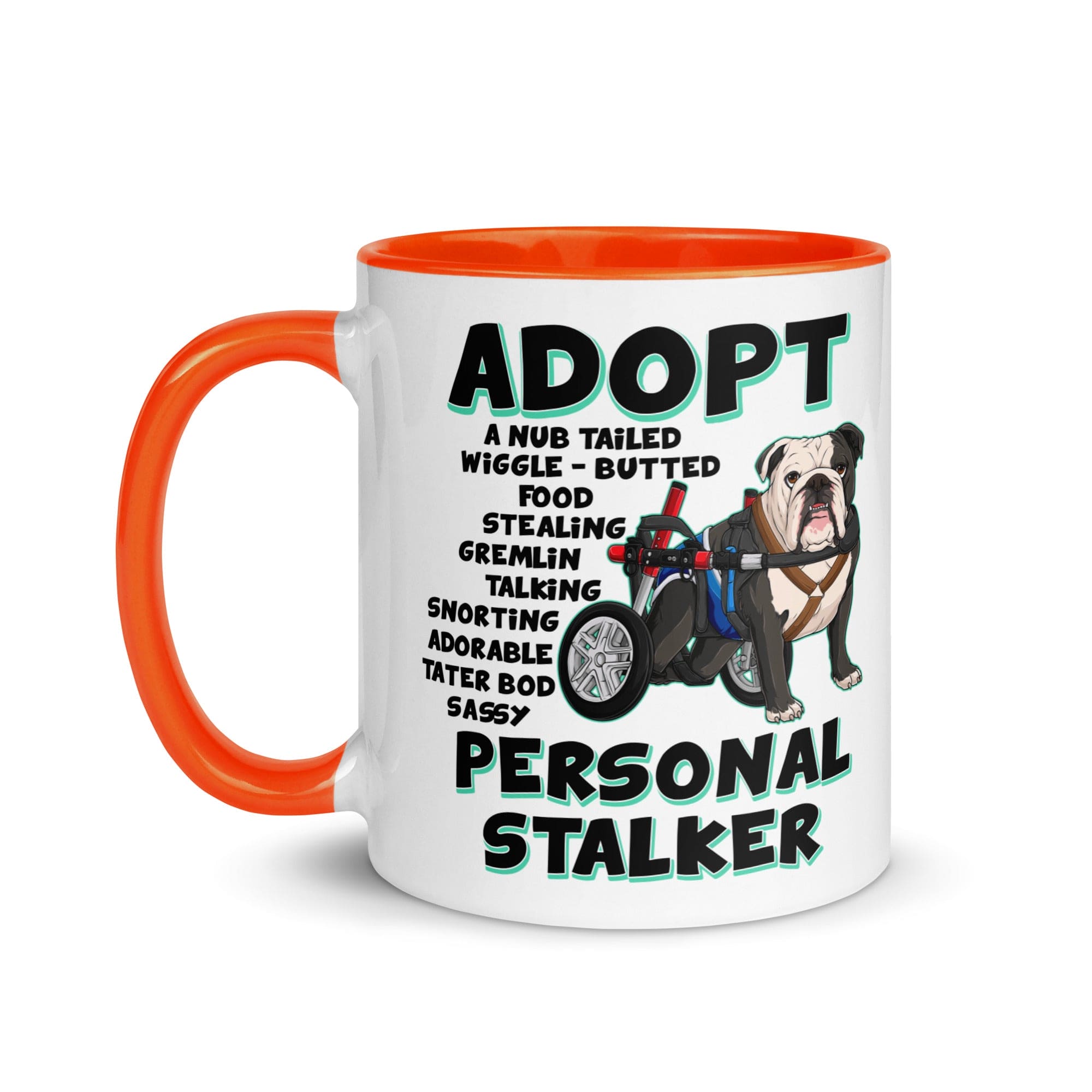 "Adopt A Personal Stalker" Male English Bulldog Mug | B&W Colored with Spina Bifida in Wheelchair