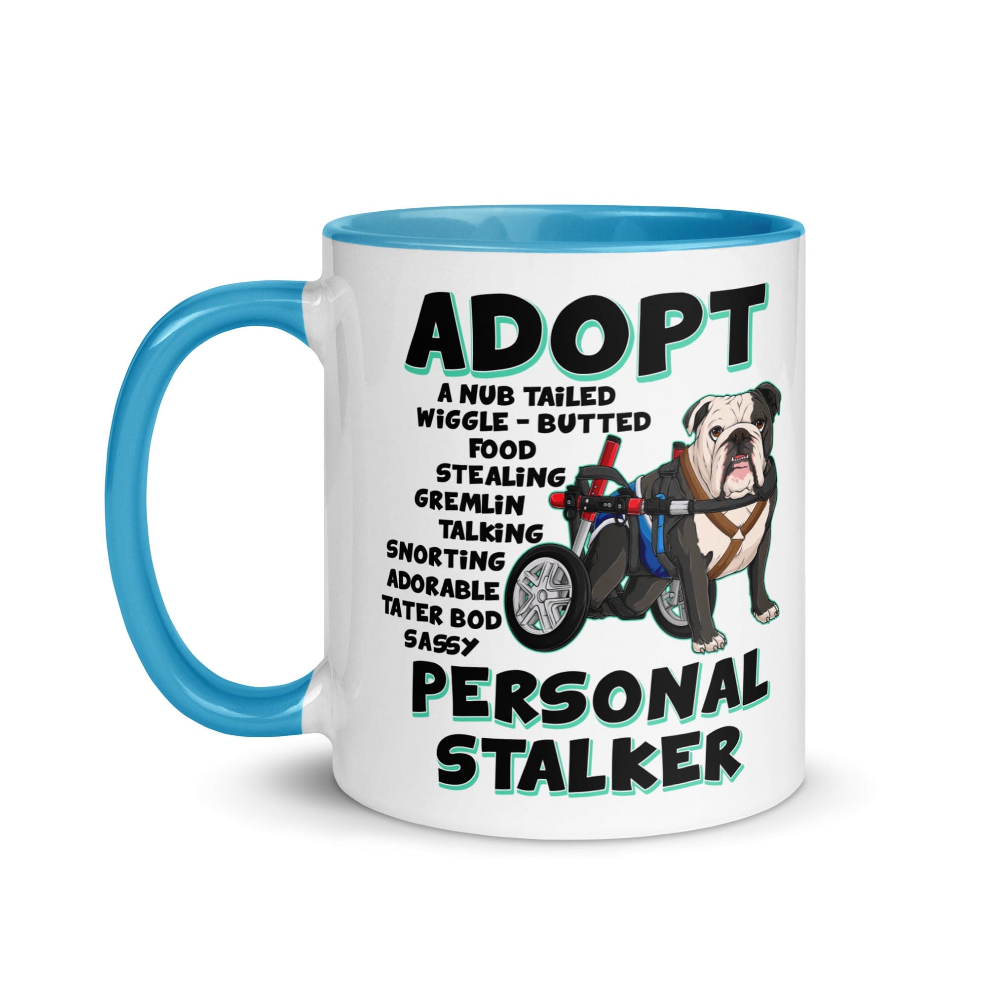 "Adopt A Personal Stalker" Male English Bulldog Mug | B&W Colored with Spina Bifida in Wheelchair
