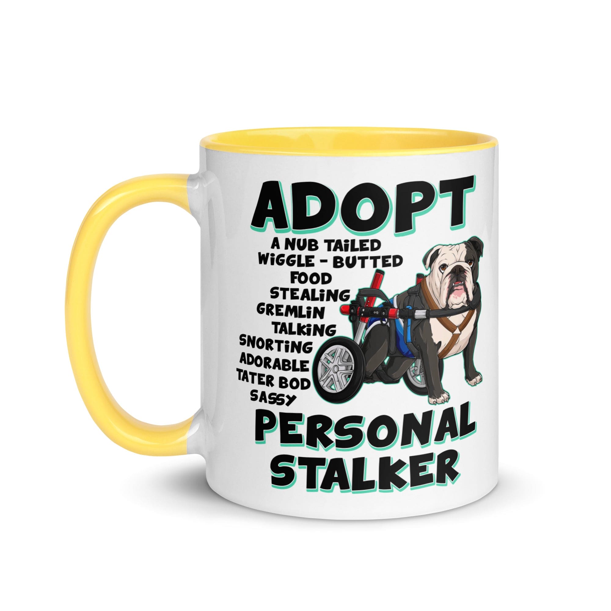 "Adopt A Personal Stalker" Male English Bulldog Mug | B&W Colored with Spina Bifida in Wheelchair