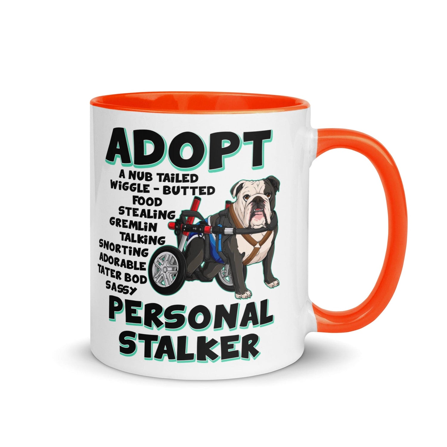 "Adopt A Personal Stalker" Male English Bulldog Mug | B&W Colored with Spina Bifida in Wheelchair