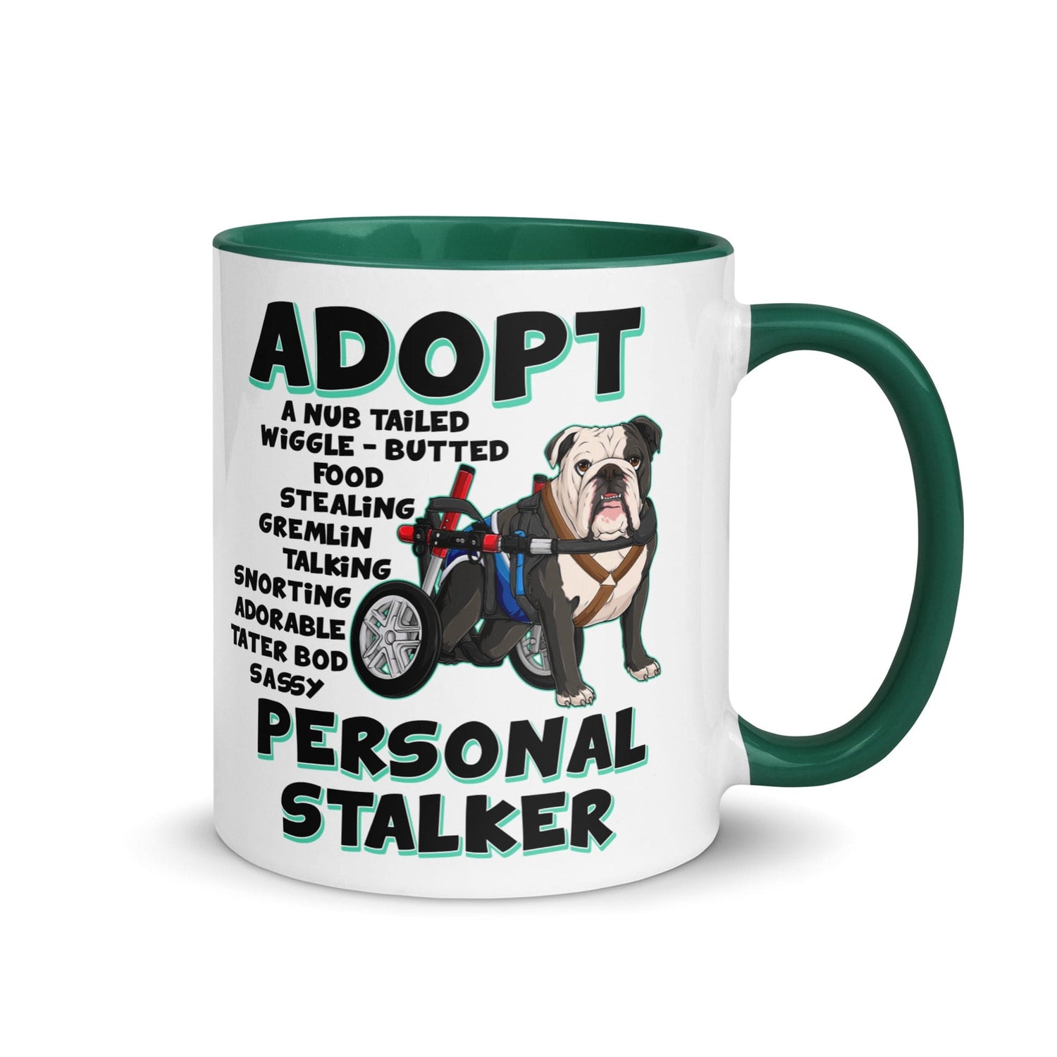 "Adopt A Personal Stalker" Male English Bulldog Mug | B&W Colored with Spina Bifida in Wheelchair