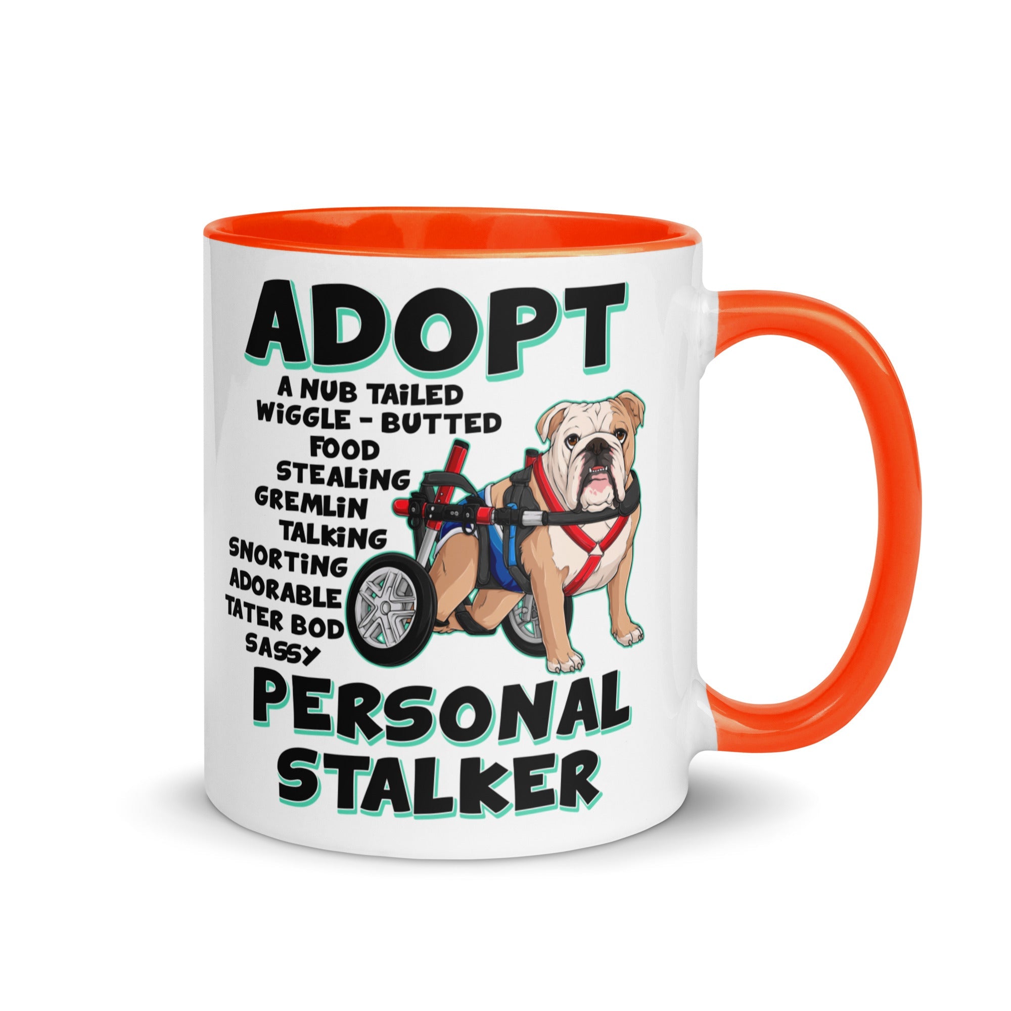 "Adopt A Personal Stalker" Male English Bulldog Mug | Fawn & White Colored with Spina Bifida in Wheelchair