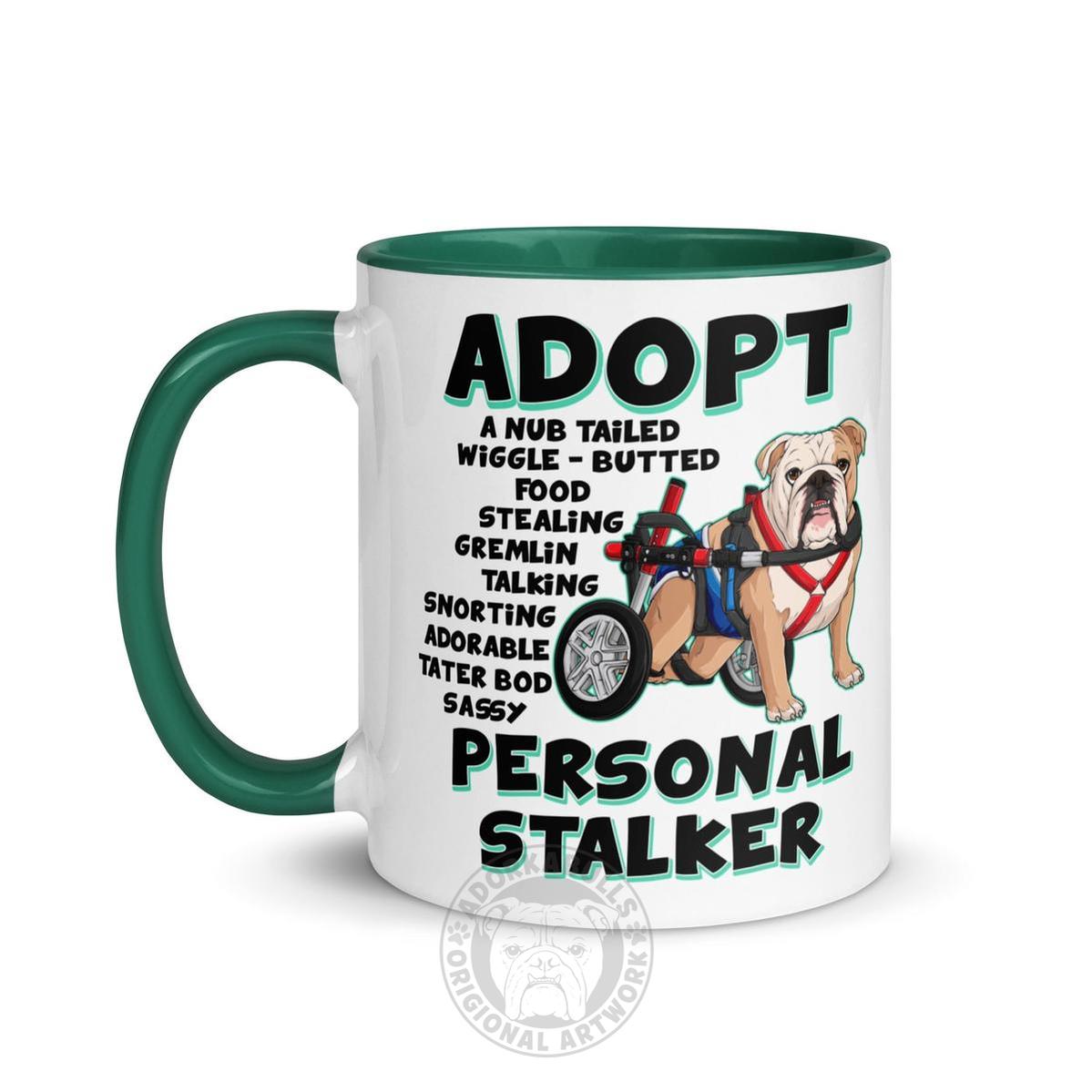 "Adopt A Personal Stalker" Male English Bulldog Mug | Fawn & White Colored with Spina Bifida in Wheelchair