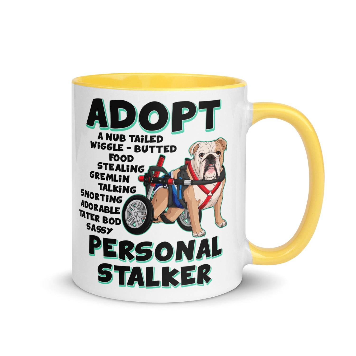 "Adopt A Personal Stalker" Male English Bulldog Mug | Fawn & White Colored with Spina Bifida in Wheelchair