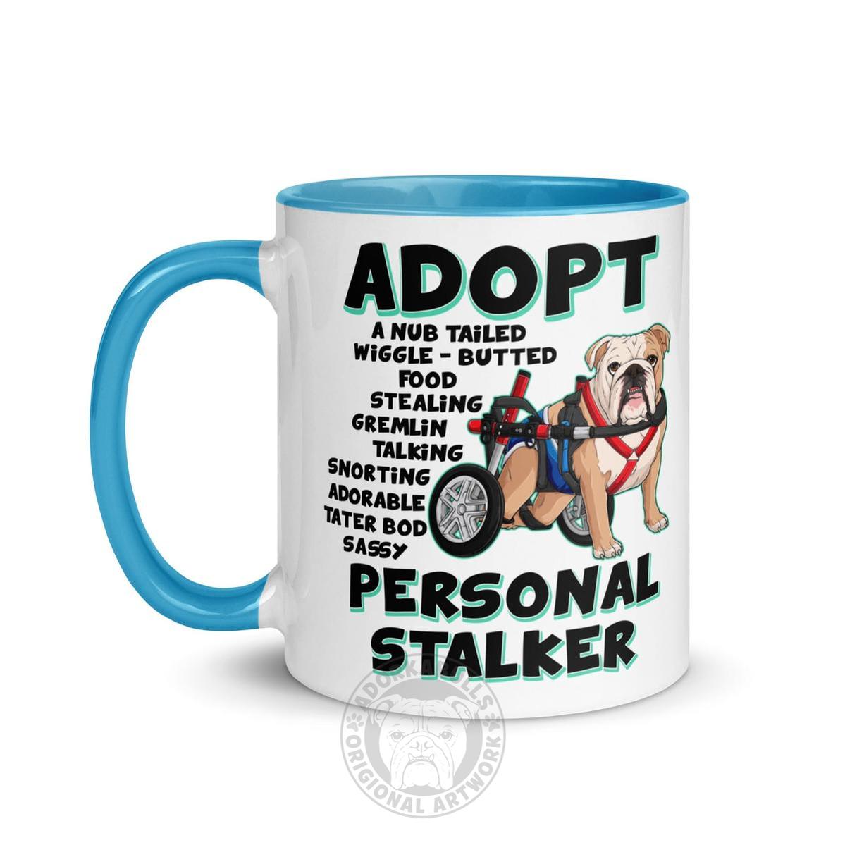 "Adopt A Personal Stalker" Male English Bulldog Mug | Fawn & White Colored with Spina Bifida in Wheelchair