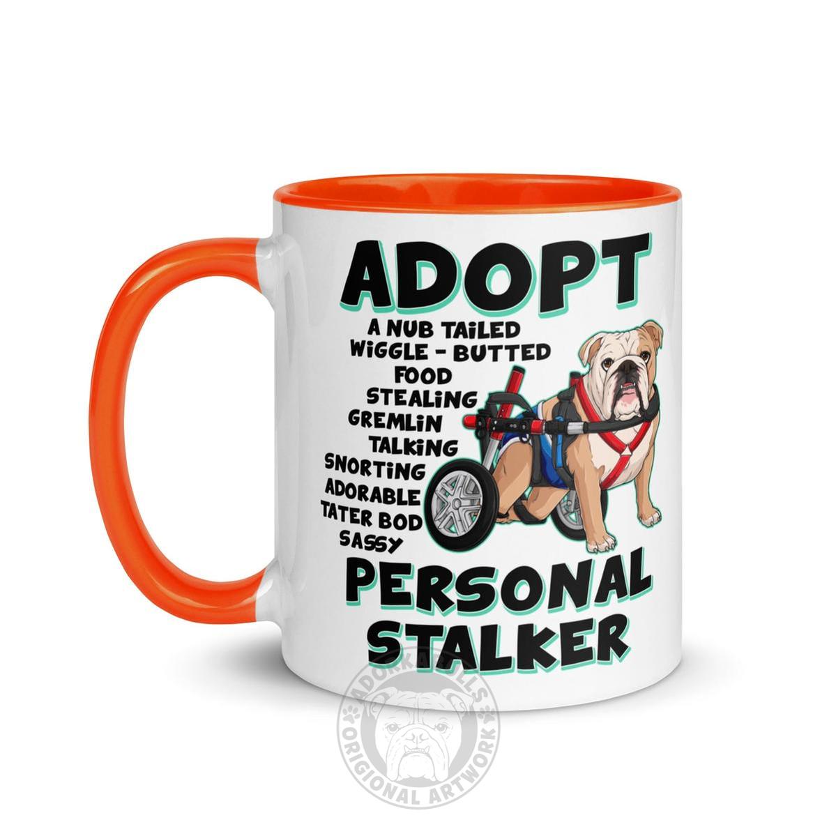 "Adopt A Personal Stalker" Male English Bulldog Mug | Fawn & White Colored with Spina Bifida in Wheelchair