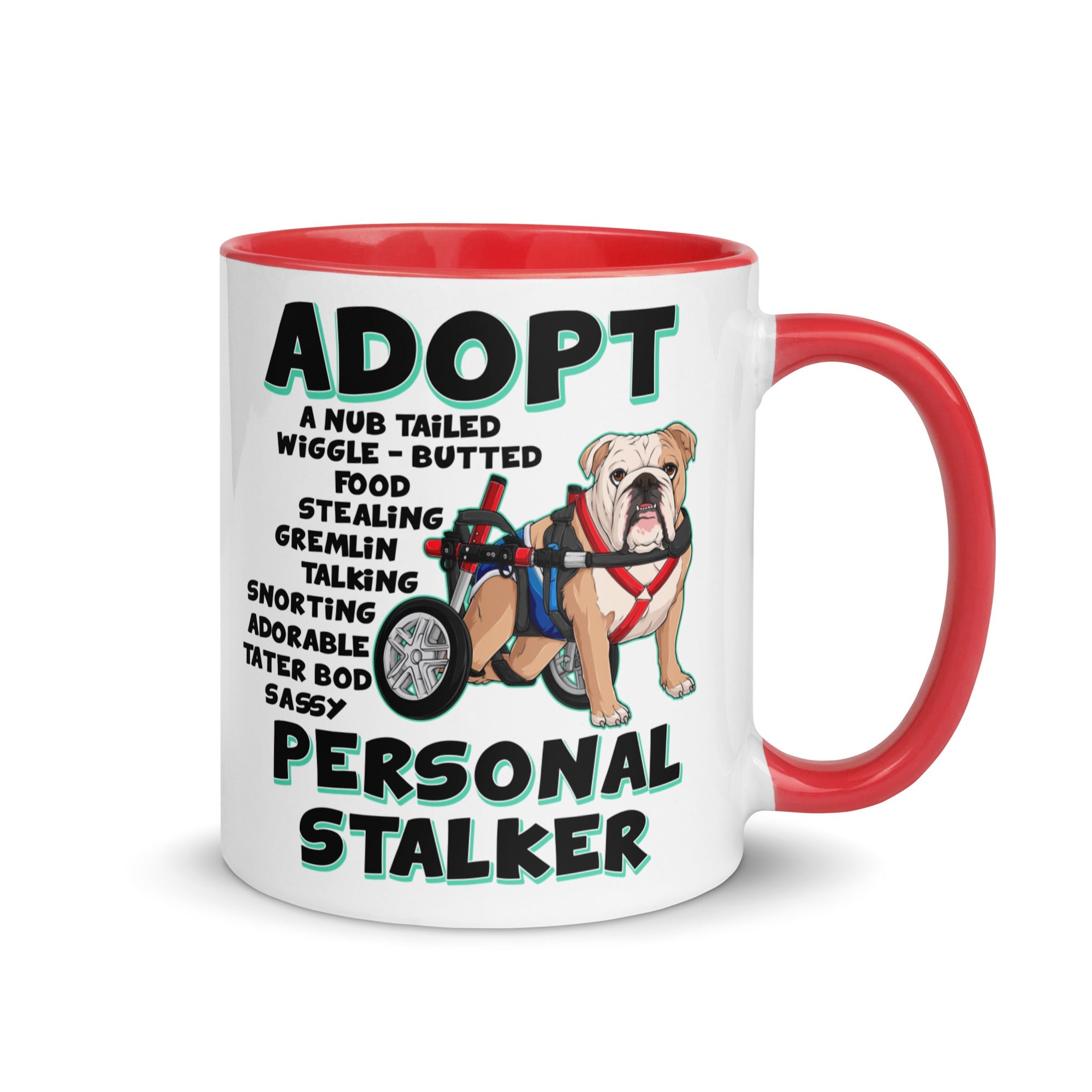 "Adopt A Personal Stalker" Male English Bulldog Mug | Fawn & White Colored with Spina Bifida in Wheelchair