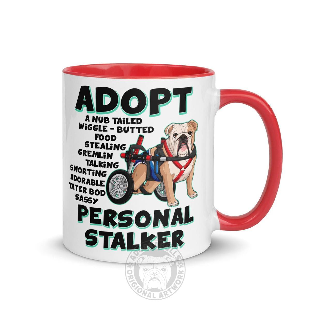 "Adopt A Personal Stalker" Male English Bulldog Mug | Fawn & White Colored with Spina Bifida in Wheelchair