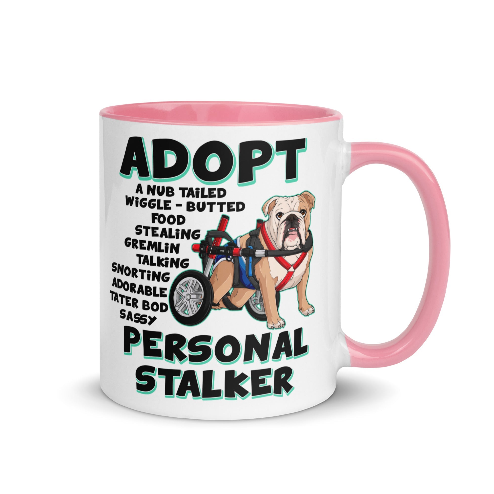 "Adopt A Personal Stalker" Male English Bulldog Mug | Fawn & White Colored with Spina Bifida in Wheelchair