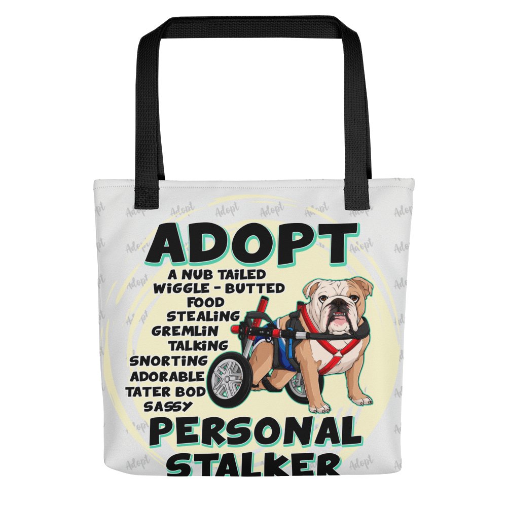 "Adopt A Personal Stalker" Male English Bulldog Tote Bag | Fawn & White Colored with Spina Bifida in Wheelchair