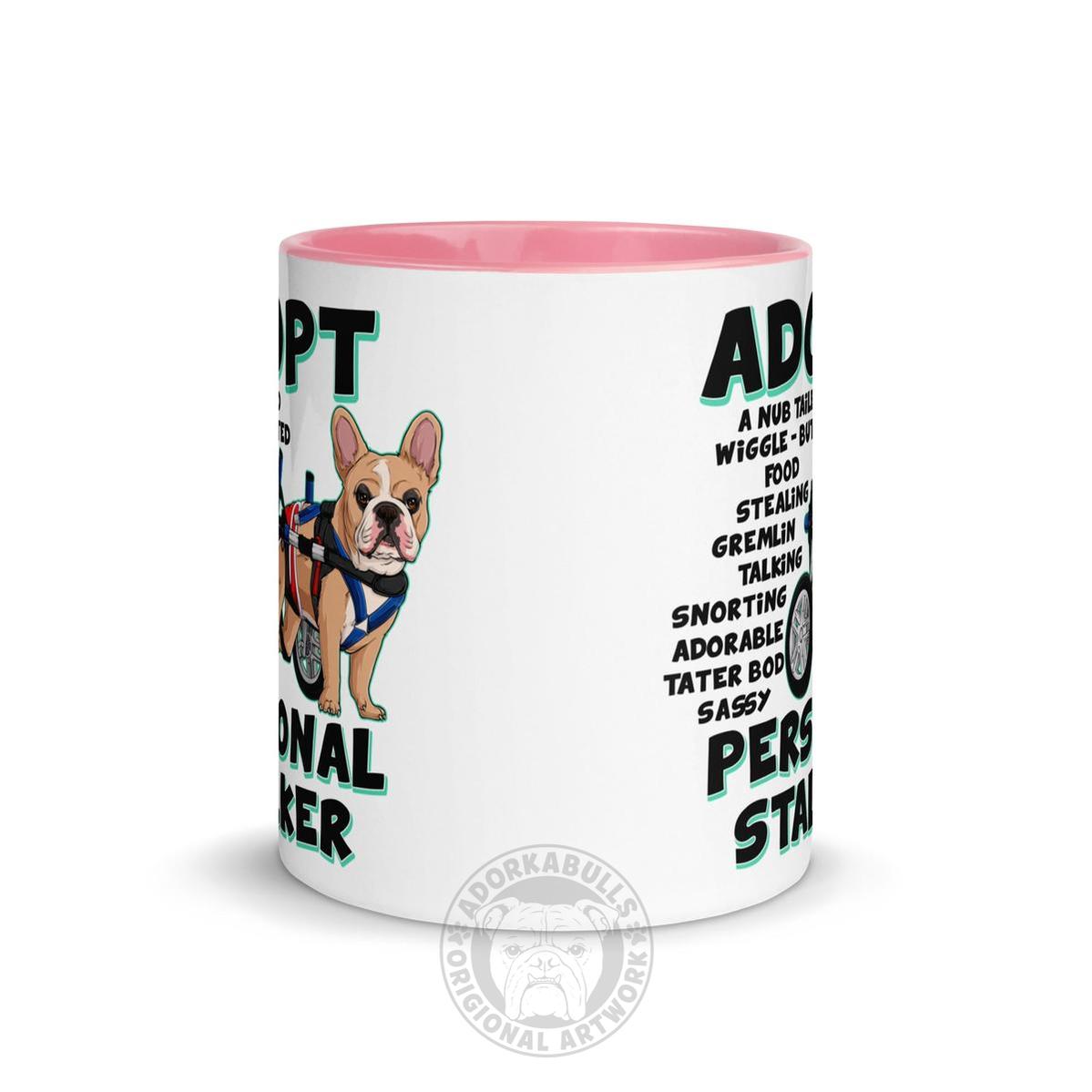 "Adopt A Personal Stalker" Male French Bulldog Mug | Fawn & White Colored with Spina Bifida in Wheelchair