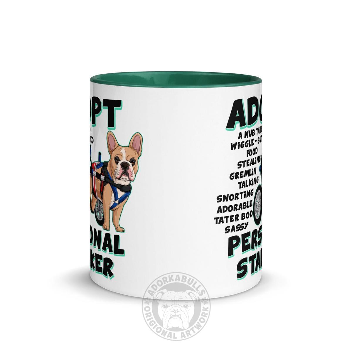 "Adopt A Personal Stalker" Male French Bulldog Mug | Fawn & White Colored with Spina Bifida in Wheelchair