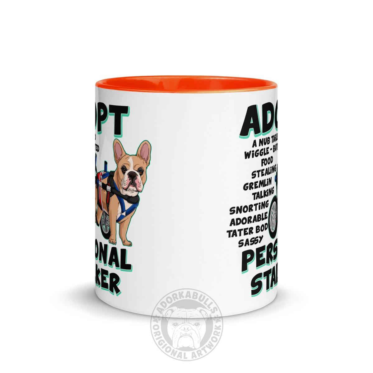 "Adopt A Personal Stalker" Male French Bulldog Mug | Fawn & White Colored with Spina Bifida in Wheelchair