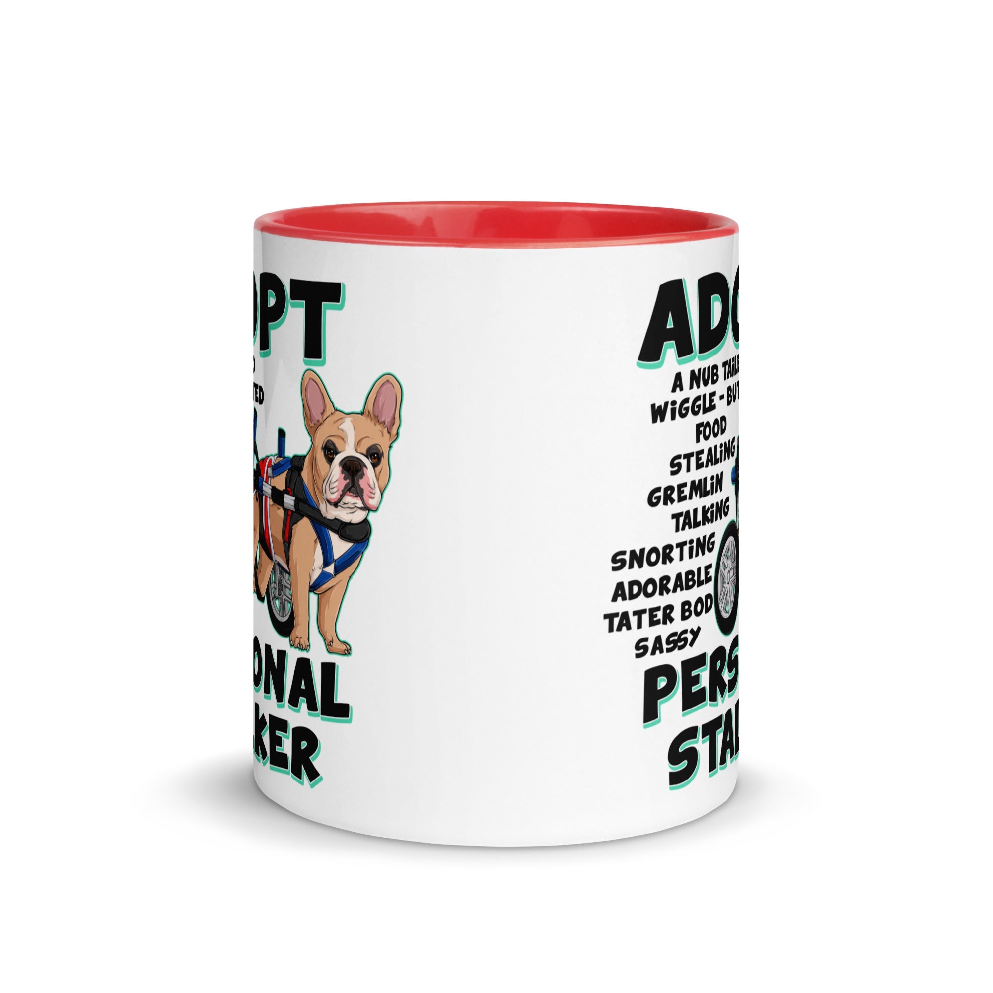 "Adopt A Personal Stalker" Male French Bulldog Mug | Fawn & White Colored with Spina Bifida in Wheelchair