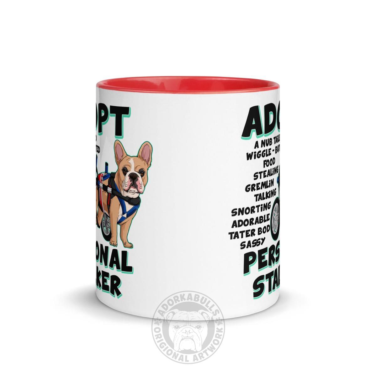 "Adopt A Personal Stalker" Male French Bulldog Mug | Fawn & White Colored with Spina Bifida in Wheelchair