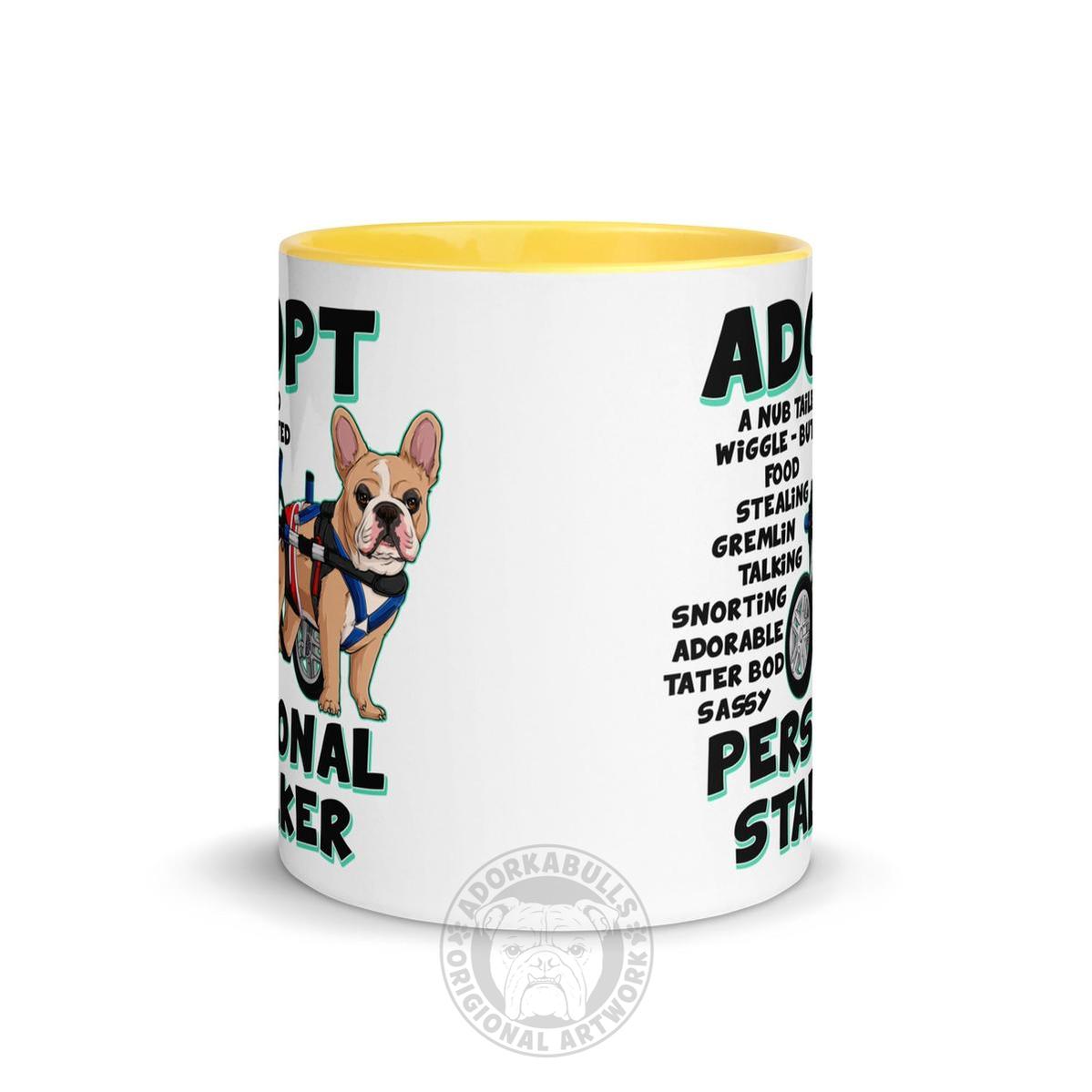 "Adopt A Personal Stalker" Male French Bulldog Mug | Fawn & White Colored with Spina Bifida in Wheelchair