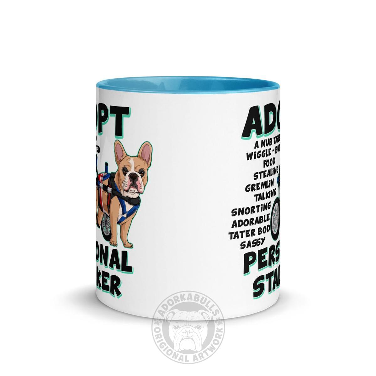 "Adopt A Personal Stalker" Male French Bulldog Mug | Fawn & White Colored with Spina Bifida in Wheelchair
