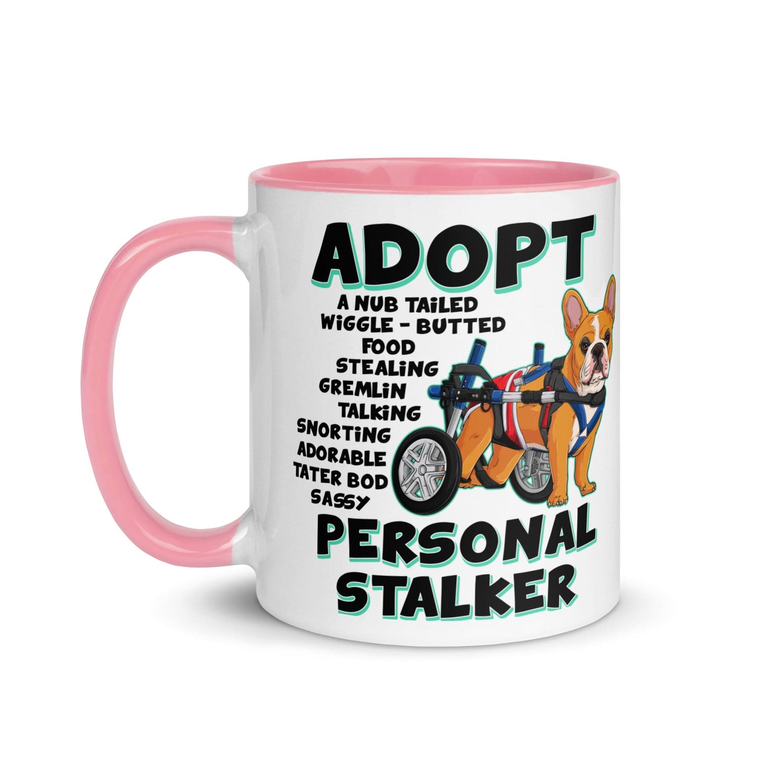 "Adopt A Personal Stalker" Male French Bulldog Mug | Red & White Colored with Spina Bifida in Wheelchair
