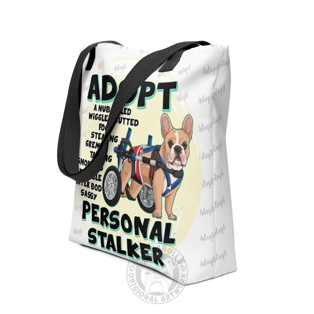"Adopt A Personal Stalker" Male French Bulldog Tote Bag | Fawn & White Colored with Spina Bifida in Wheelchair
