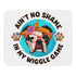 "Ain’t No Shame in My Wiggle Game" – Female English Bulldog Mouse Pad