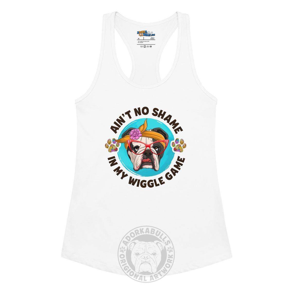 "Ain’t No Shame in My Wiggle Game" Female English Bulldog Tank